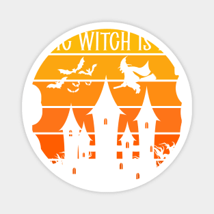 The Witch Is In Magnet